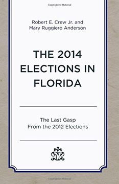 portada The 2014 Elections in Florida: The Last Gasp From the 2012 Elections (Patterns and Trends in Florida Elections)