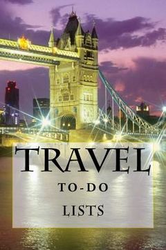 portada Travel To-Do Lists Book: Stay Organized (in English)