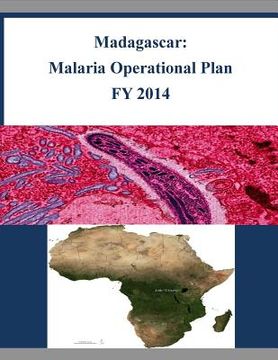 portada Madagascar: Malaria Operational Plan FY 2014 (in English)