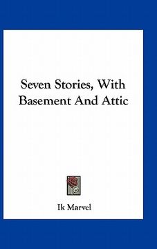 portada seven stories, with basement and attic (en Inglés)