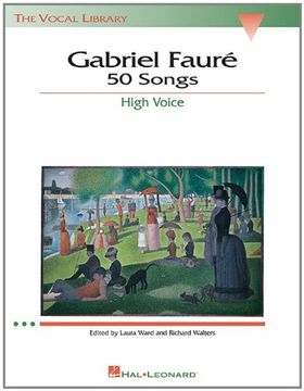 portada Gabriel Faure: 50 Songs: High Voice (The Vocal Library) (in English)
