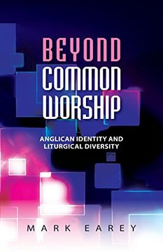 portada Beyond Common Worship: Anglican Identity and Liturgical Diversity (en Inglés)