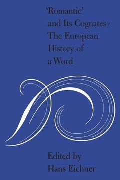 portada 'romantic' and its Cognates: The European History of a Word (en Inglés)