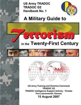 portada A Military Guide to Terrorism in the Twenty-First Century (TRADOC G2) (en Inglés)