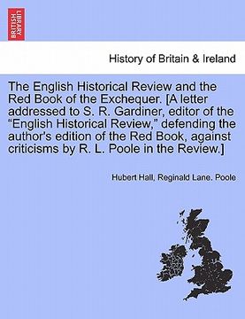 portada the english historical review and the red book of the exchequer. [a letter addressed to s. r. gardiner, editor of the "english historical review," def