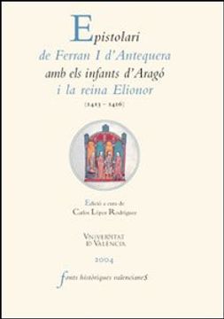 portada epistolari de ferran i d"antequera amb els infants d"aragó i la reina elionor (1413-1416)
