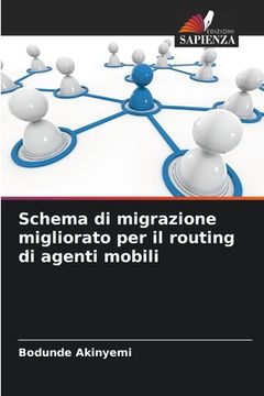 portada Schema di migrazione migliorato per il routing di agenti mobili (en Italiano)
