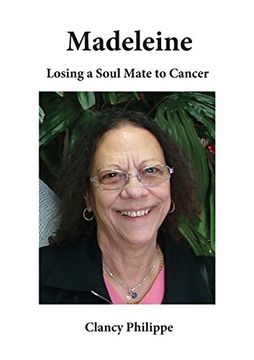 portada Madeleine - Losing a Soul Mate to Cancer (in English)