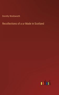 portada Recollections of a ur Made in Scotland (en Inglés)