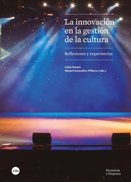 portada La Innovación en la Gestión de la Cultura: Reflexiones y Experiencias (Economia i Empresa)