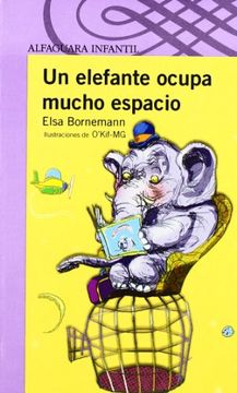 portada Un Elefante Ocupa Mucho Espacio (in Spanish)