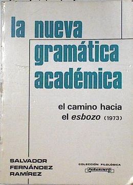 portada Nueva Gramatica Academica, el Camino Hacie el Esbozo, na (1973)