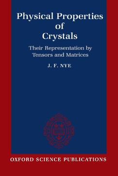 portada Physical Properties of Crystals: Their Representation by Tensors and Matrices (Oxford Science Publications) (en Inglés)