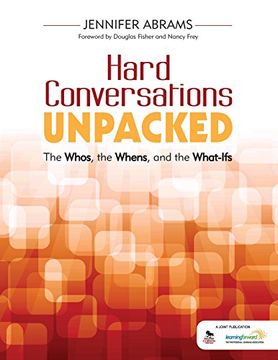 portada Hard Conversations Unpacked: The Whos, the Whens, and the What-Ifs (en Inglés)