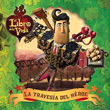 portada La traves?a del h?roe (A Hero's Journey) (The Book of Life) (Spanish Edition)