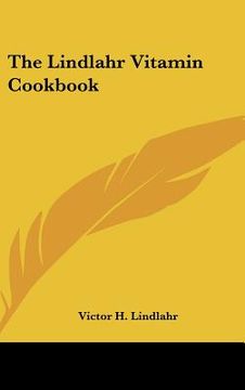 portada the lindlahr vitamin cookbook (en Inglés)