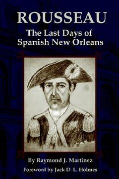 portada rousseau: the last days of spanish new orleans (in English)