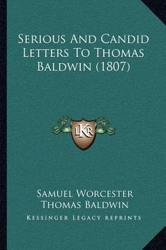 portada serious and candid letters to thomas baldwin (1807) (in English)