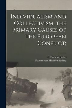 portada Individualism and Collectivism, the Primary Causes of the European Conflict;