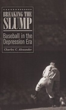 portada Breaking the Slump: Baseball in the Depression era (en Inglés)