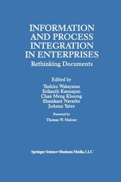 portada Information and Process Integration in Enterprises: Rethinking Documents (en Inglés)
