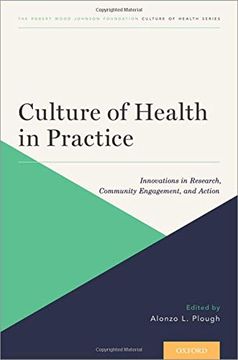 portada Culture of Health in Practice: Innovations in Research, Community Engagement, and Action (en Inglés)