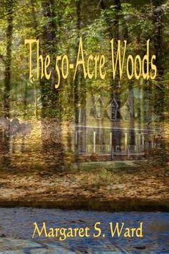 portada The 50-Acre Woods (en Inglés)
