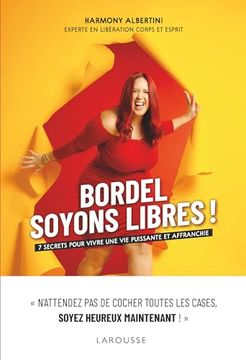 portada Bordel, Soyons Libres! 7 Secrets Pour Vivre une vie Puissante et Affranchie (en Francés)
