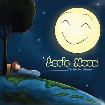 portada Leo's Moon: Children's Environment Books, Saving Planet Earth, Waste, Recycling, Sustainability, Saving the Animals, Protecting th