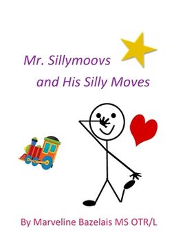 portada Mr. Sillymoovs and His Silly Moves (en Inglés)
