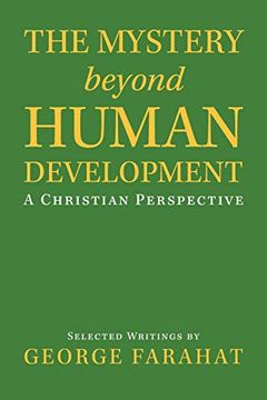 portada The Mystery Beyond Human Development: A Christian Perspective (en Inglés)