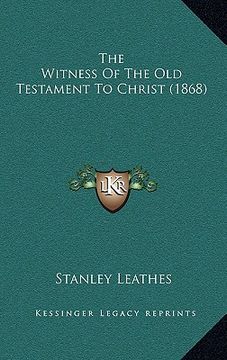 portada the witness of the old testament to christ (1868) (in English)