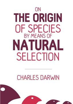 portada On the Origin of Species: By Means of Natural Selection (en Inglés)