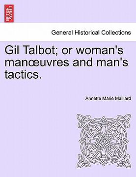 portada gil talbot; or woman's man uvres and man's tactics. (en Inglés)