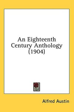 portada an eighteenth century anthology (1904) (en Inglés)