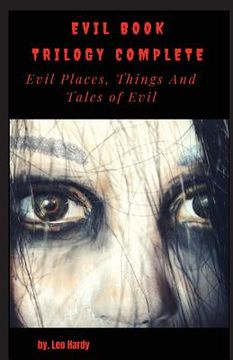 portada Evil Book Trilogy Complete: Evil Places Things and Tales of Evil (en Inglés)