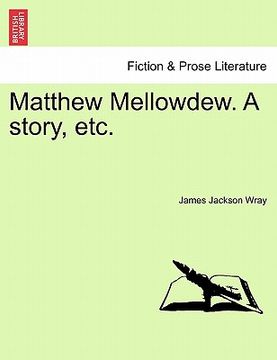 portada matthew mellowdew. a story, etc. (en Inglés)