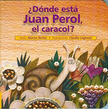 ¿Dónde está Juan Perol, el caracol? (in Spanish)