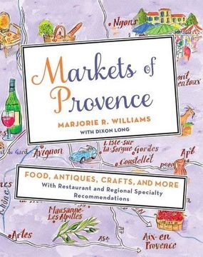 portada Markets of Provence: Food, Antiques, Crafts, and More