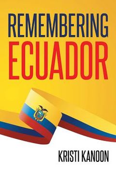 portada Remembering Ecuador (en Inglés)