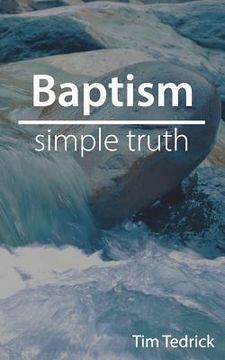 portada Baptism--Simple Truth (en Inglés)