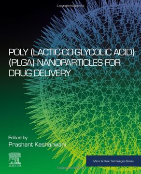 portada Poly(Lactic-Co-Glycolic Acid) (Plga) Nanoparticles for Drug Delivery (Micro and Nano Technologies) (en Inglés)