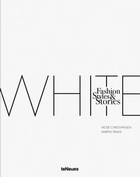 The White Book (Fashion, Styles & Stories)