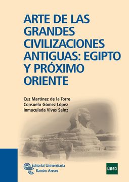 portada Arte de las Grandes Civilizaciones Antiguas: Egipto y Próximo Oriente (in Spanish)
