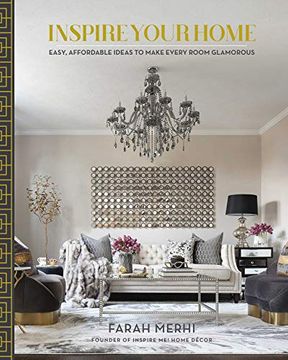 portada Inspire Your Home: Easy Affordable Ideas to Make Every Room Glamorous 
