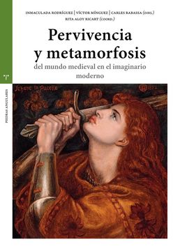 PERVIVENCIA Y METAMORFOSIS DEL MUNDO MEDIEVAL (in Spanish)