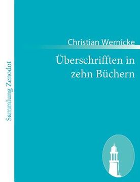 portada _berschrifften in zehn bnchern,mit durchgehenden anmerckungen und erklsrungen (in German)