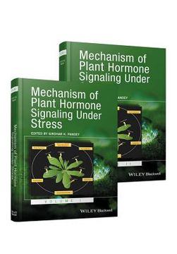 Mechanism of Plant Hormone Signaling Under Stress, 2 Volume Set (en Inglés)