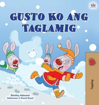 portada I Love Winter (Tagalog Children's Book): Filipino children's book (en Tagalo)