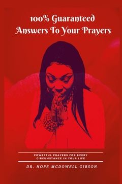 portada 100% Guaranteed Answers To Your Prayers (in English)